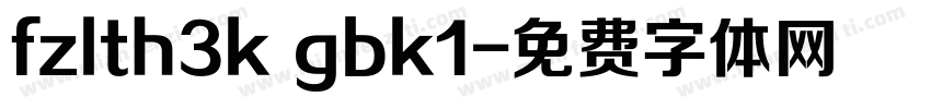 fzlth3k gbk1字体转换